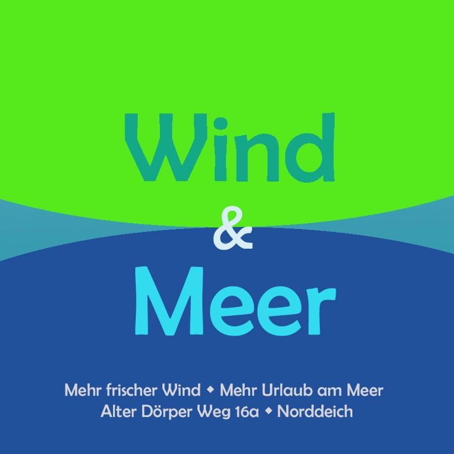 Wind Und Meer - Traumhaft An Der Nordsee Norddeich  Dış mekan fotoğraf